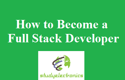 How to Become a Full Stack Developer
